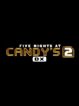 five-nights-at-candys-2-dx