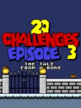 20-challenges-episode-3-the-tale-from-a-bone