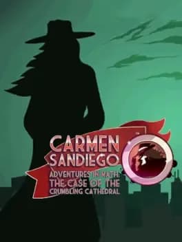 carmen-sandiego-adventures-in-math-the-case-of-the-crumbling-cathedral