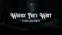 where-they-wait