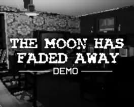 the-moon-has-faded-away