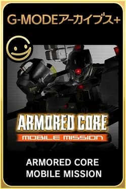 g-mode-archives-plus-armored-core-mobile-mission