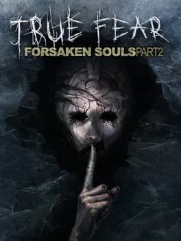 true-fear-forsaken-souls-part-2