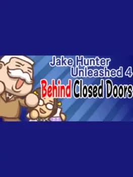 jake-hunter-unleashed-4-behind-closed-doors