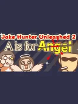 jake-hunter-unleashed-2-a-is-for-angel