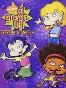 all-grown-up-express-yourself
