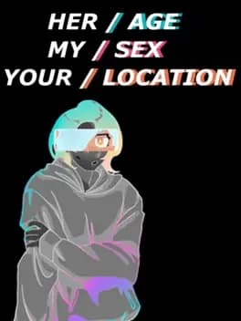 her-age-my-sex-your-location