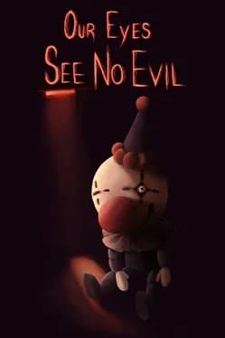 our-eyes-see-no-evil