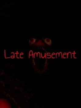 late-amusement