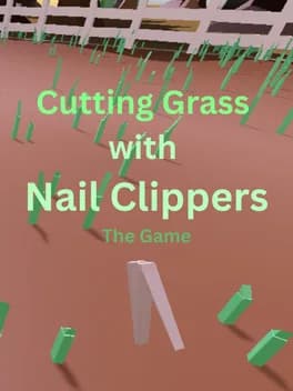 cutting-grass-with-nail-clippers-the-game