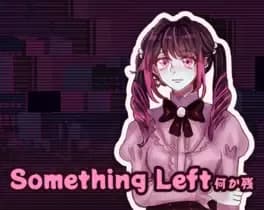 something-left