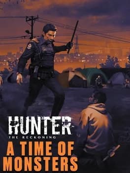 hunter-the-reckoning-a-time-of-monsters