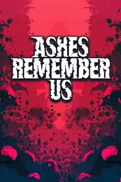 ashes-remember-us