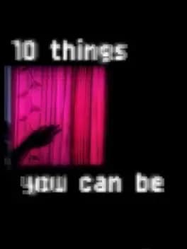 10-things-you-can-be