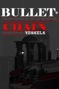 bullet-chain-vessels