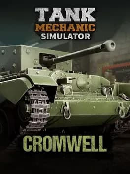 tank-mechanic-simulator-cromwell-mk-dot-iv