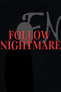 follow-nightmare