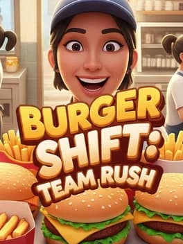 burger-shift-team-rush