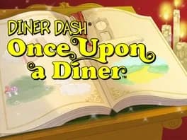 diner-dash-hometown-hero-once-upon-a-diner