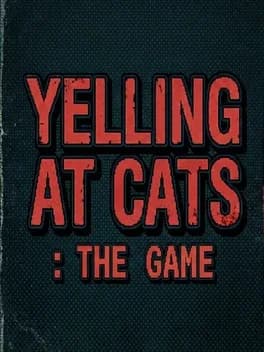 yelling-at-cats-the-game