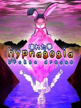hypnagogia-broken-dreams