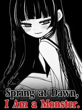 spring-at-dawn-i-am-a-monster