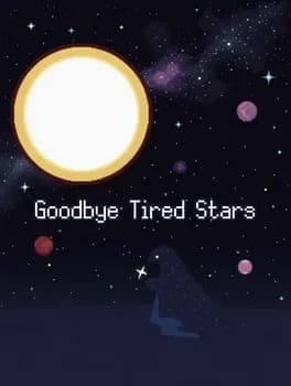 goodbye-tired-stars