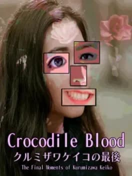 crocodile-blood-the-final-moments-of-kurumizawa-keiko