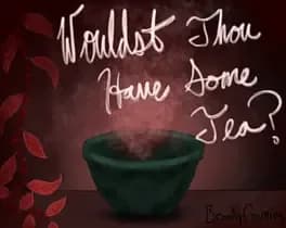 wouldst-thou-have-some-tea