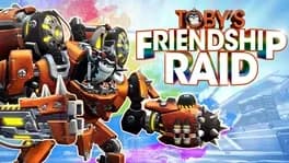 battleborn-tobys-friendship-raid