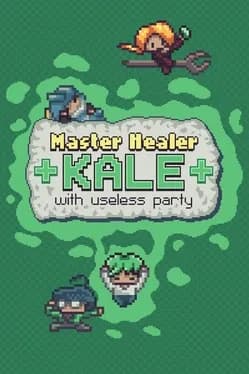 master-healer-kale-with-useless-party