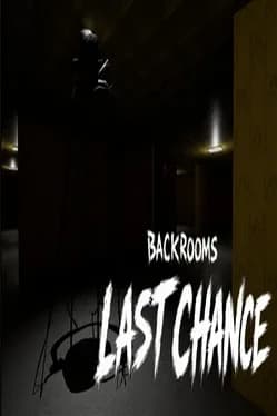 backrooms-last-chance