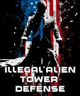 illegal-alien-tower-defense