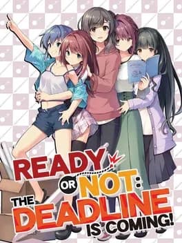 ready-or-not-the-deadline-is-coming