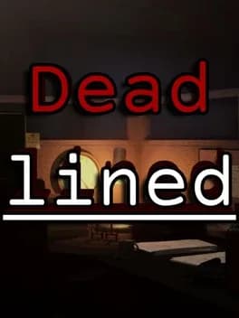 deadlined